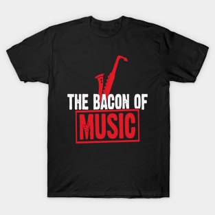 The Bacon of Music Design Saxophone T-Shirt